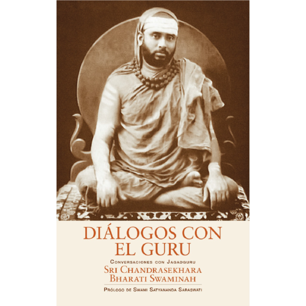 dialogos_Mesa de trabajo 1 DIÁLOGOS CON EL GURU - Sri Chandrasekhara Bharati